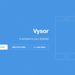 Androidスマホをパソコンで手軽に操作できるChromeアプリVysor